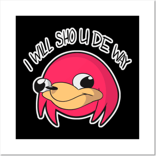 I will sho u de way Posters and Art